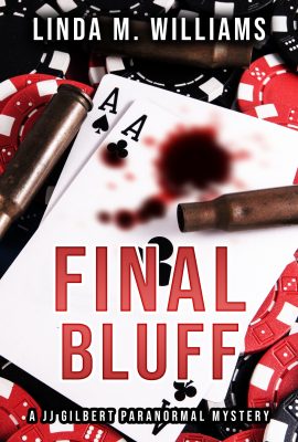 Final Bluff – A JJ Gilbert Paranormal Mystery (Book 6)