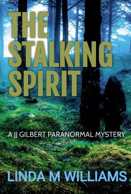 The Stalking Spirit – A JJ Gilbert Paranormal Mystery (Book 9)