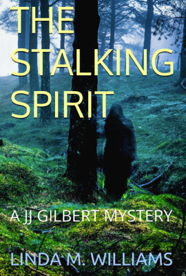 The Stalking Spirit – A JJ Gilbert Mystery (Book 9)